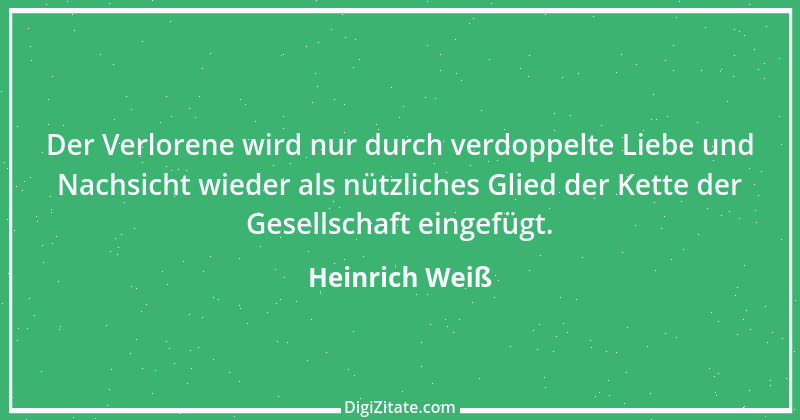 Zitat von Heinrich Weiß 3