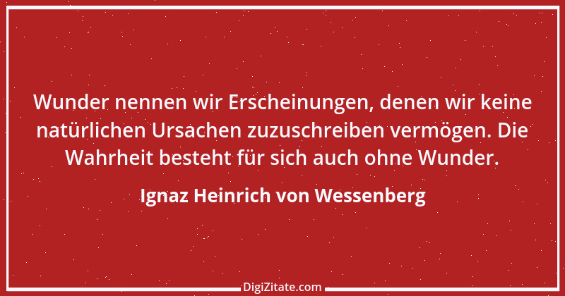 Zitat von Ignaz Heinrich von Wessenberg 2