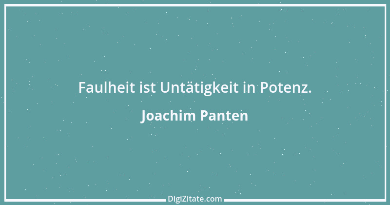 Zitat von Joachim Panten 196