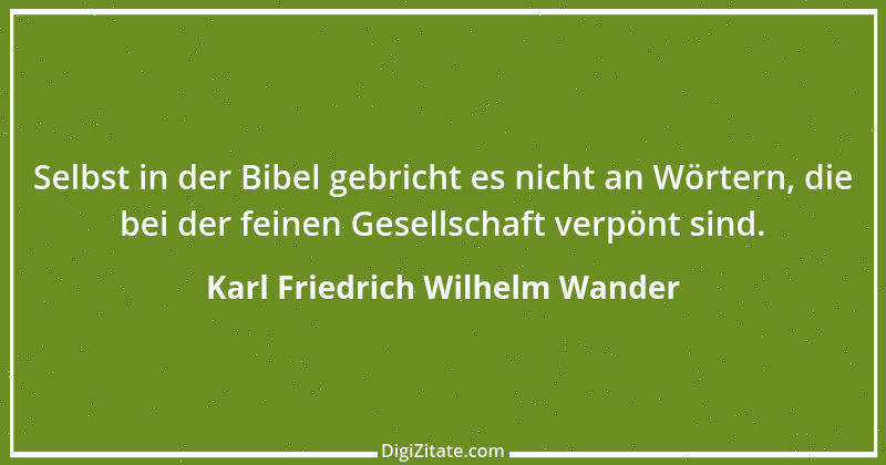 Zitat von Karl Friedrich Wilhelm Wander 10