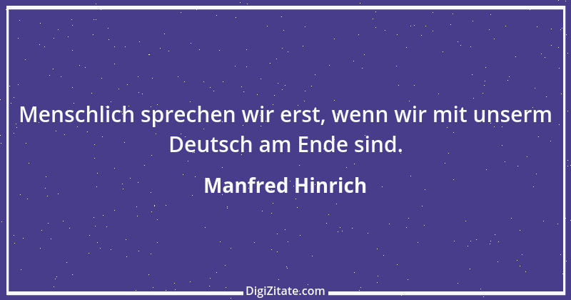 Zitat von Manfred Hinrich 3543