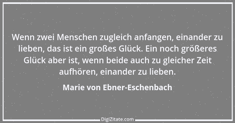 Zitat von Marie von Ebner-Eschenbach 337