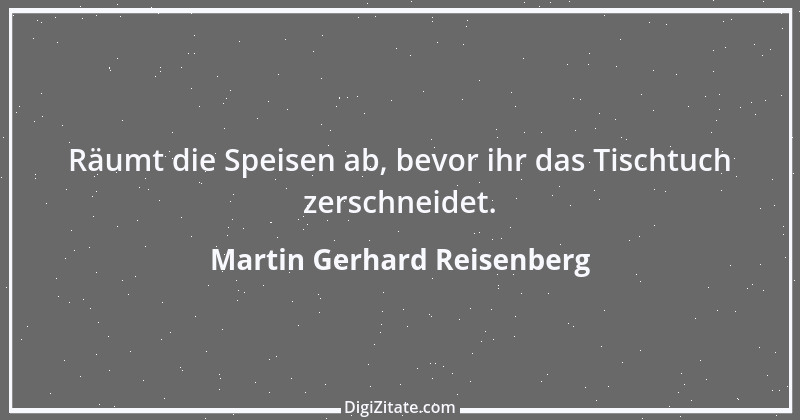 Zitat von Martin Gerhard Reisenberg 2684