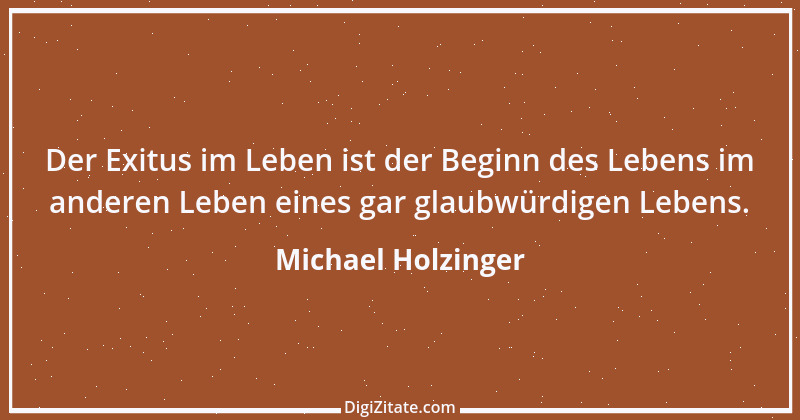 Zitat von Michael Holzinger 7