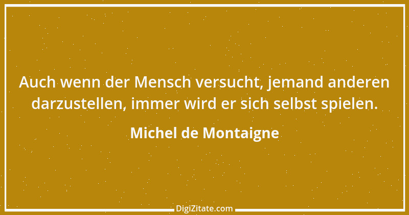 Zitat von Michel de Montaigne 57