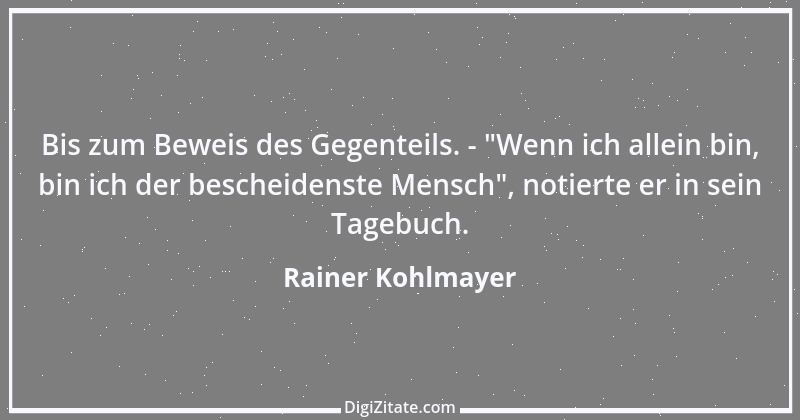 Zitat von Rainer Kohlmayer 209