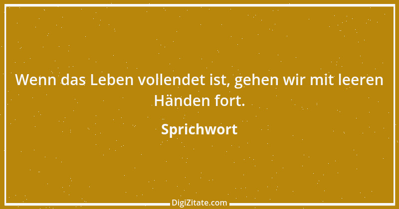 Zitat von Sprichwort 6361