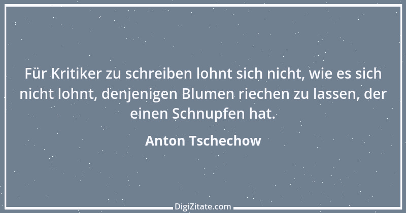 Zitat von Anton Tschechow 103