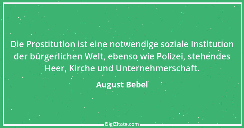 Zitat von August Bebel 12