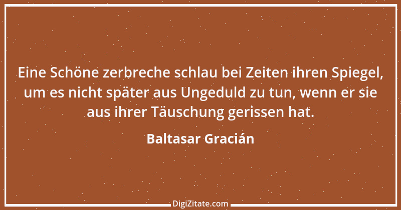 Zitat von Baltasar Gracián 175