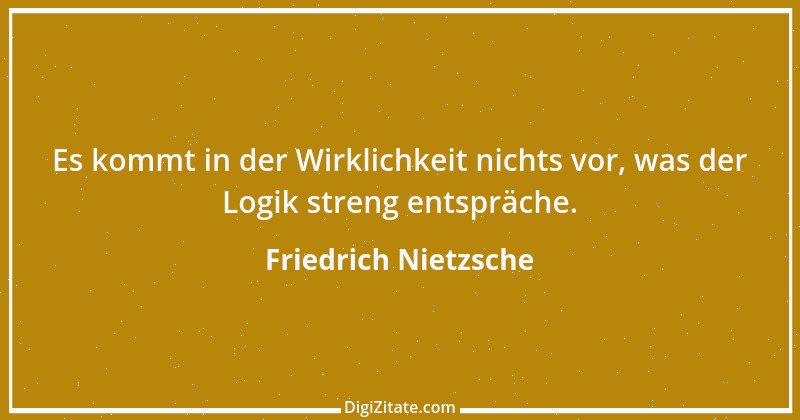 Zitat von Friedrich Nietzsche 307