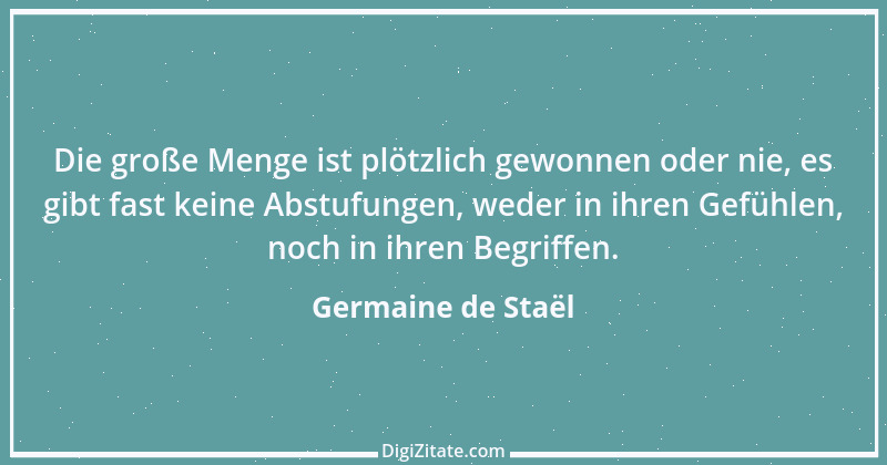 Zitat von Germaine de Staël 1