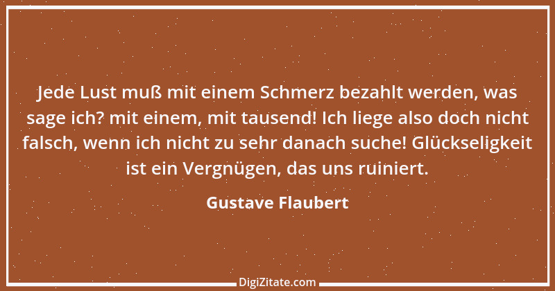 Zitat von Gustave Flaubert 213