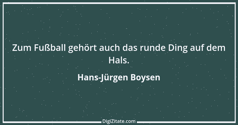 Zitat von Hans-Jürgen Boysen 1