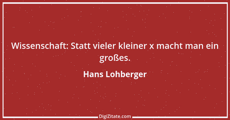 Zitat von Hans Lohberger 18