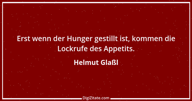 Zitat von Helmut Glaßl 322