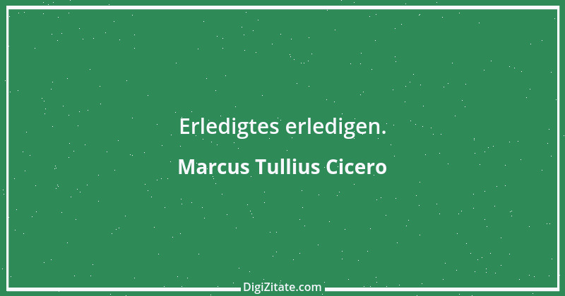 Zitat von Marcus Tullius Cicero 294