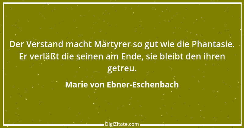 Zitat von Marie von Ebner-Eschenbach 338