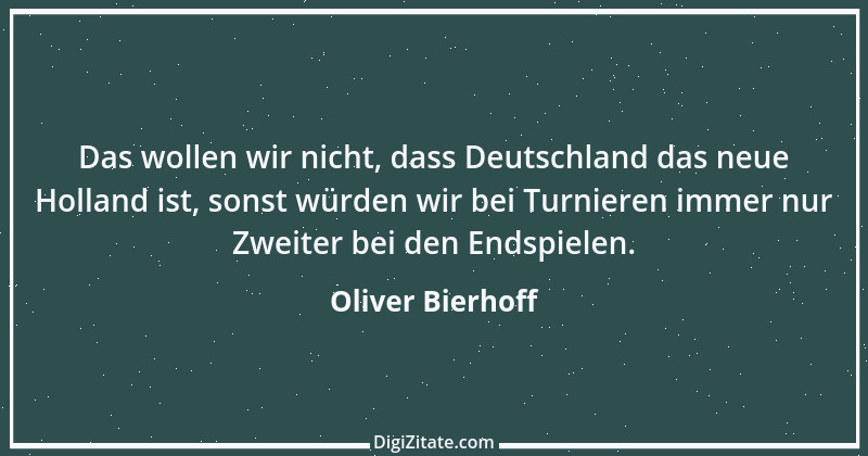 Zitat von Oliver Bierhoff 14