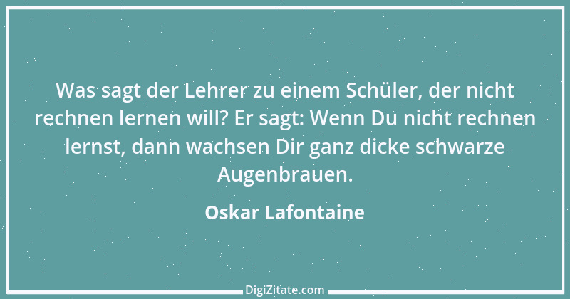 Zitat von Oskar Lafontaine 99