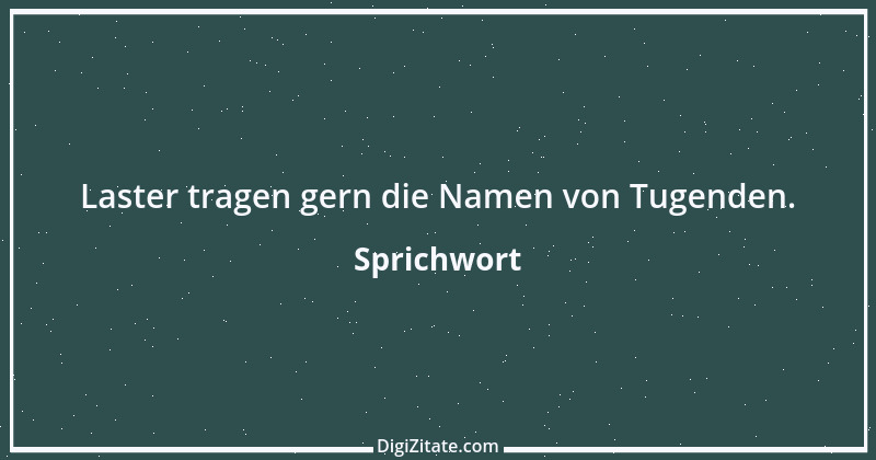 Zitat von Sprichwort 12362