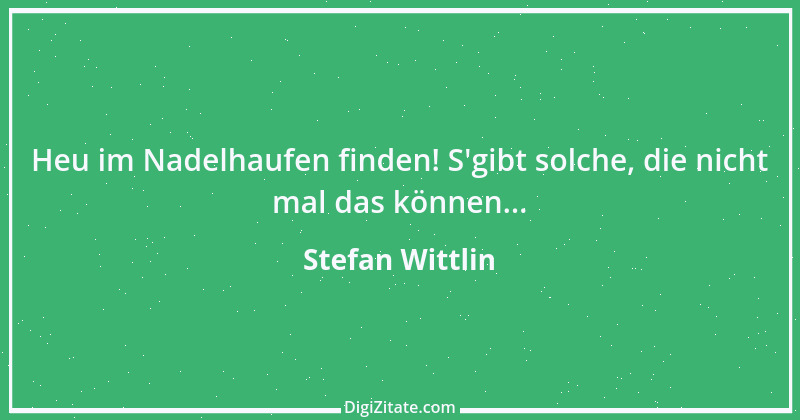 Zitat von Stefan Wittlin 79