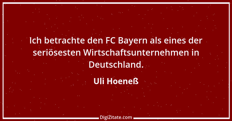 Zitat von Uli Hoeneß 64