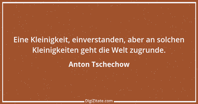 Zitat von Anton Tschechow 104