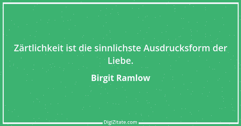 Zitat von Birgit Ramlow 62