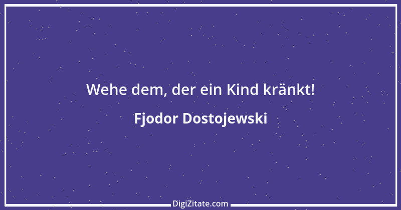 Zitat von Fjodor Dostojewski 160