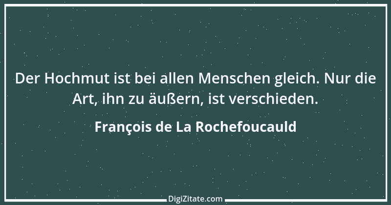 Zitat von François de La Rochefoucauld 284