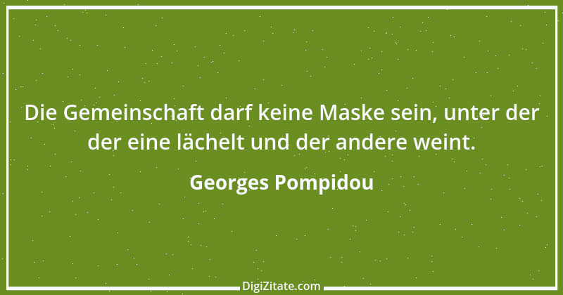 Zitat von Georges Pompidou 3