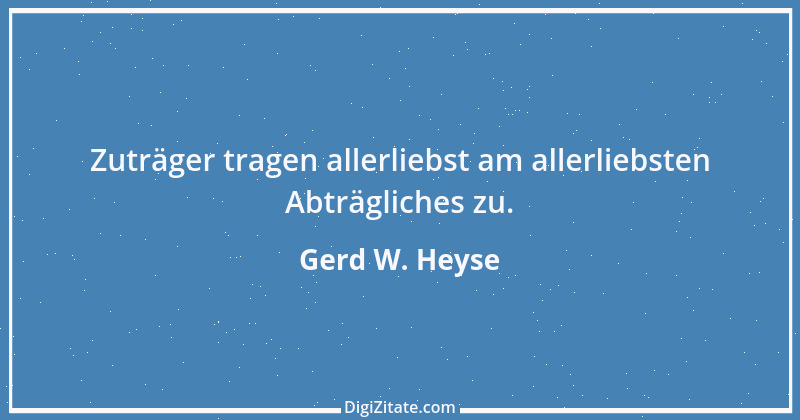 Zitat von Gerd W. Heyse 479