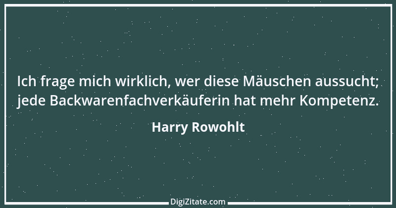 Zitat von Harry Rowohlt 5