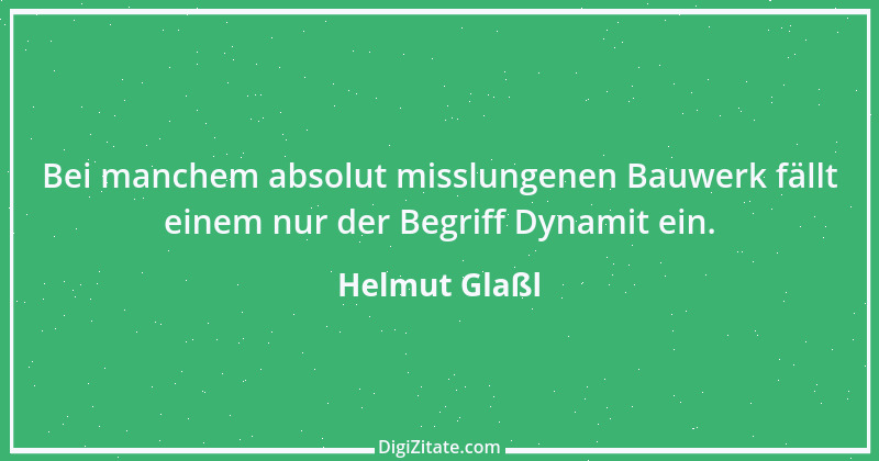 Zitat von Helmut Glaßl 323