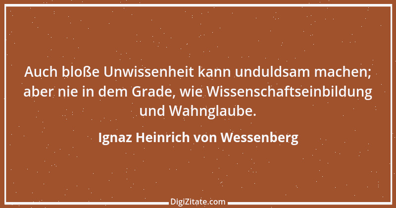 Zitat von Ignaz Heinrich von Wessenberg 4