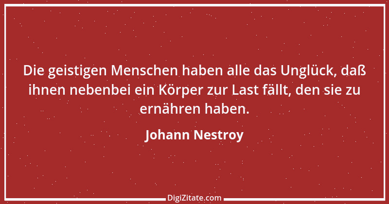 Zitat von Johann Nestroy 19