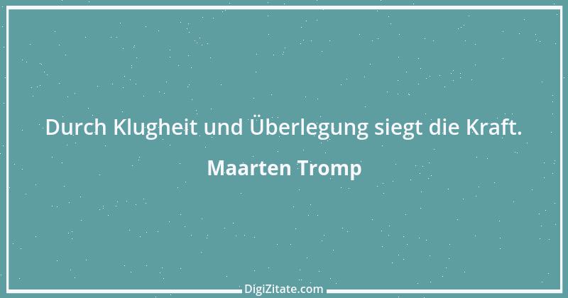 Zitat von Maarten Tromp 1