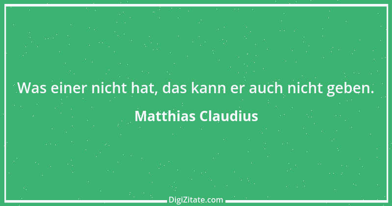 Zitat von Matthias Claudius 69