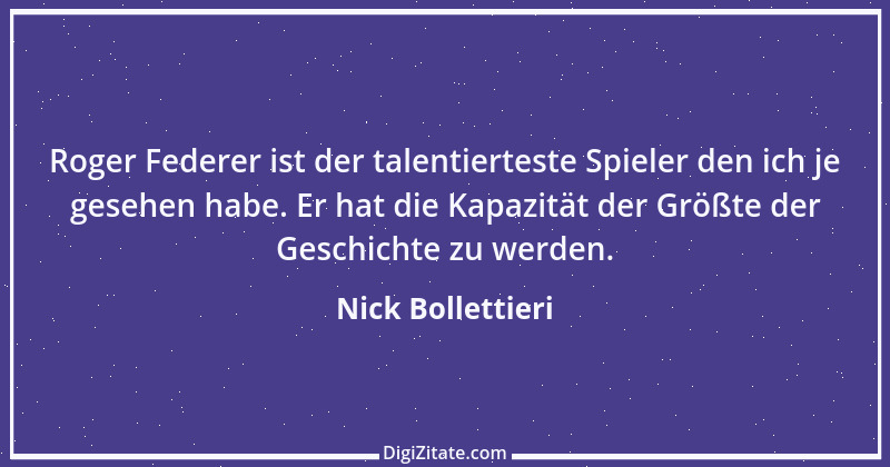 Zitat von Nick Bollettieri 1