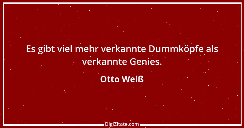 Zitat von Otto Weiß 240