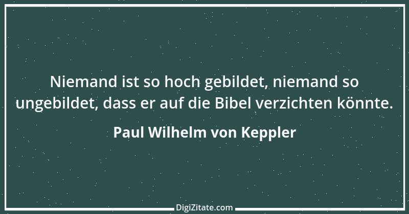 Zitat von Paul Wilhelm von Keppler 7