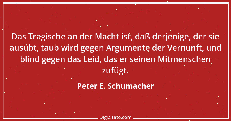 Zitat von Peter E. Schumacher 176