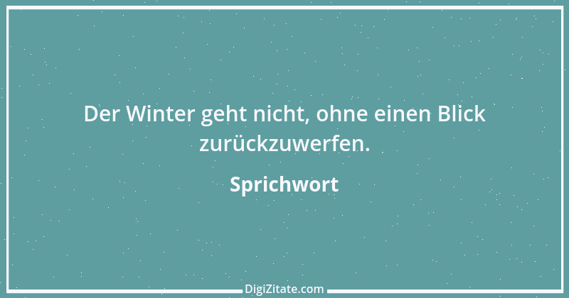 Zitat von Sprichwort 7363