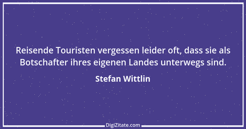 Zitat von Stefan Wittlin 80