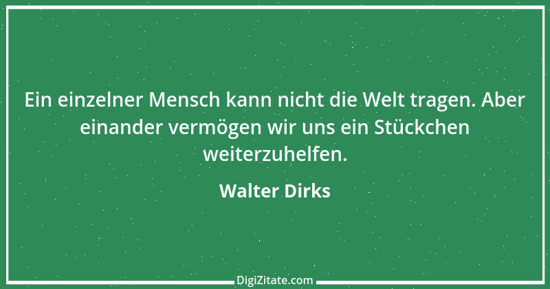 Zitat von Walter Dirks 1