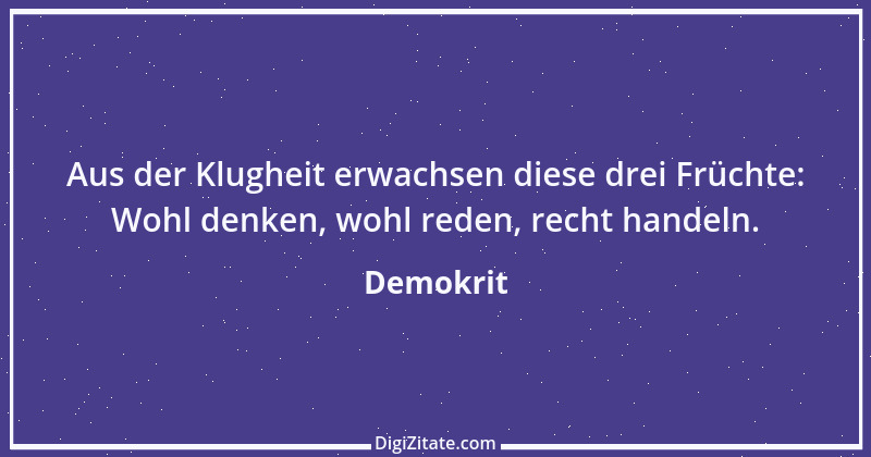 Zitat von Demokrit 76