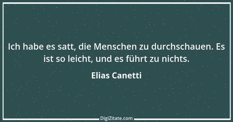 Zitat von Elias Canetti 65