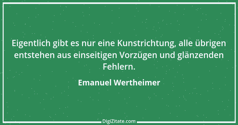 Zitat von Emanuel Wertheimer 447