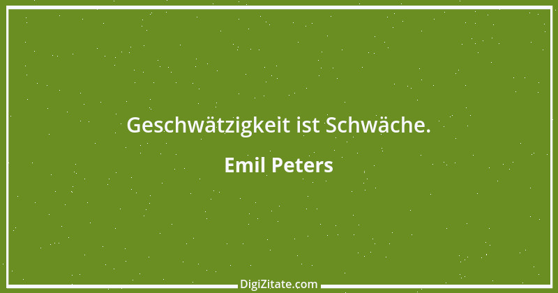 Zitat von Emil Peters 7